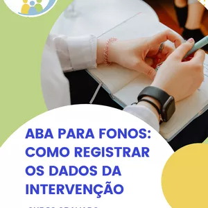 Imagem de capa para o Curso online Curso ABA para Fonos: como registrar os dados da intervenção
