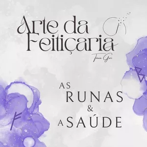 Imagem de capa para o Curso online Arte da Feitiçaria — As Runas e a Saúde por Tania Gori