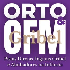 Imagem de capa para o Curso online Pistas Diretas Digitais Gribel e Alinhadores na Infância