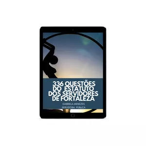 Imagem de capa para o Ebook 336 Questões Comentadas Diretas do Estatuto dos Servidores de Fortaleza 