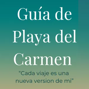 Imagen de portada para Ebook Playa del Carmen al Descubierto: Guía Práctica para Viajeros Independientes