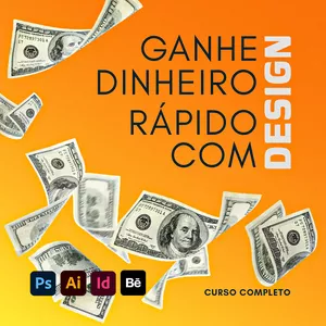 Imagem de capa para o Curso online Ganhe Dinheiro Rápido Com Design