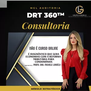 Imagem do curso DRT 360™ CONSULTORIA - REFORMA TRIBUTÁRIA PARA CONDOMÍNIOS E TREINAMENTO DA S EQUIPES PARA 2027 - MICHELE LORDELO