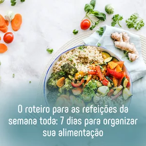 Imagem de capa para o Curso online Roteiro das refeições para a semana toda: 7 dias para organizar sua alimentação