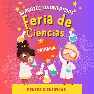 Imagen de portada para Ebook Ciencia Divertida: 30 Experimentos para Estudiantes de Primaria
