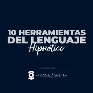 Imagen de portada para Curso online 10 Herramientas del Lenguaje Hipnótico