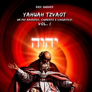 Imagem de capa para o Ebook Yahuah Tzvaot Vol.1