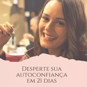 Imagem de capa para o Curso online Desperte sua Autoconfiança em 21 dias