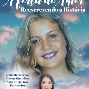 Imagem de capa para o Ebook A Força do Amor - Reescrevendo a História