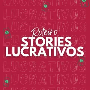 Imagem de capa para o Ebook Roteiros Stories Lucrativos