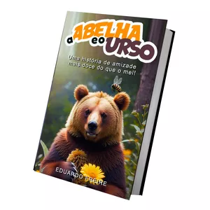 Imagem de capa para o Ebook A Abelha e o Urso - Uma história de amizade mais doce do que o mel!