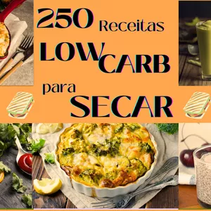 Imagem do curso 250 RECEITAS LOW CARB PARA SECAR
