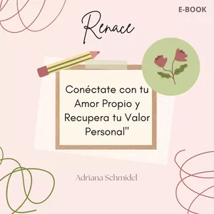 Imagen de portada para Ebook Renace "Conéctate con tu  Amor Propio y  Recupera tu Valor  Personal"