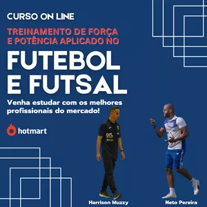 Treinamento de força e potência aplicado no Futebol e Futsal