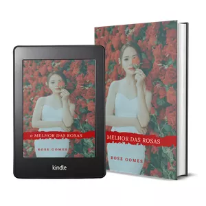 Imagem de capa para o Ebook O melhor das rosas- um romance inesquecível