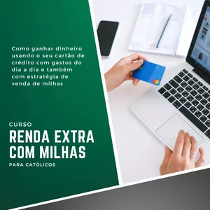 Imagem de capa para o Curso online RENDA EXTRA COM MILHAS PARA CATÓLICOS