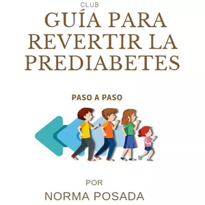 Imagen de portada para Ebook Guía para prevenir, controlar y hasta revertir la PreDiabetes