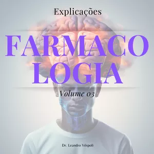 Imagem de capa para o Ebook Explicações: FARMACOLOGIA Volume 03