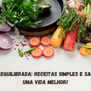 Imagem de capa para o Ebook Alimentação Equilibrada: Receitas Simples e Saudáveis para uma Vida Melhor