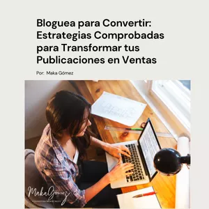 Imagen de portada para Ebook Bloguea para Convertir: Estrategias Comprobadas para Transformar tus Publicaciones en Ventas