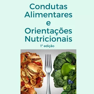 Imagem de capa para o Ebook Condutas Alimentares e Orientações Nutricionais