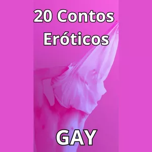 Imagem de capa para o Ebook 20 Contos Eróticos Gay