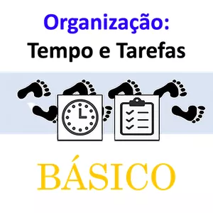 Curso Curso Básico - Organização: TEMPO e TAREFAS