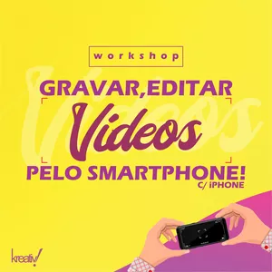Imagem de capa para o Curso online Workshop - Como Gravar e Editar vídeos pelo Smartphone (celular)