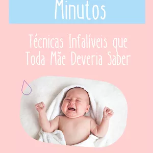 Imagem de capa para o Ebook Pare o Choro em Minutos: Técnicas Infalíveis que Toda Mãe Deveria Saber