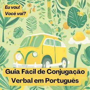 Imagem de capa para o Ebook Eu vou! Você vai? - Guia Fácil de Conjugação Verbal em Português