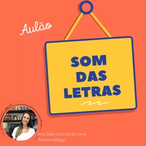 Aulão - SOM DAS LETRAS por ANA DALLA VECCHIA DE LIMA