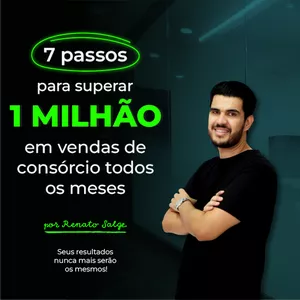 Curso 07 passos para aumentar suas vendas em consórcio