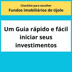 Imagem de capa para o Ebook Checklist para investimento em fundos imobiliários de tijolo