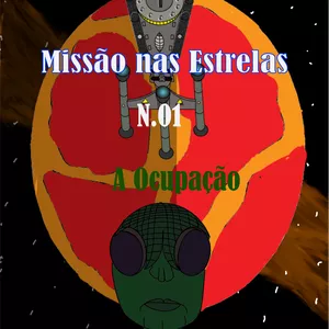 Imagem de capa para o Ebook Missão nas Estrelas 01 A Ocupação