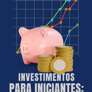 Imagem de capa para o Ebook Guia Prático como Investir para Iniciantes 