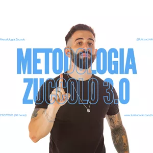 Imagem de (08º CURSO ONLINE) METODOLOGIA ZUCCOLO 3.0 criado por Luís Zuccolo na hotmart