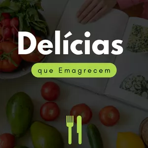 Imagem de capa para o Ebook Delícias que Emagrecem - Receitas Low Carb para uma Nova Você