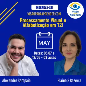 Imagem de capa para o Curso online Processamento Visual e Alfabetização em T21