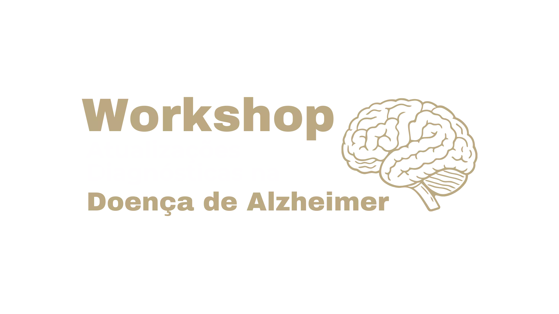 Workshop de Atualizações Diagnósticas em Demências