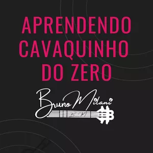 Imagem de Aprendendo Cavaquinho do Zero com Bruno Milani criado por Bruno Milani na hotmart