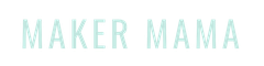 Maker Mama