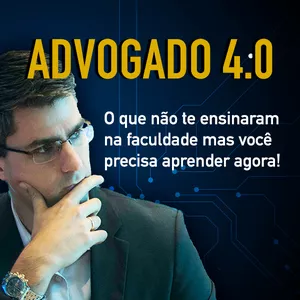 Imagem de capa para o Curso online Advogado 4.0 - O que não te ensinaram na faculdade mas você precisa aprender agora!
