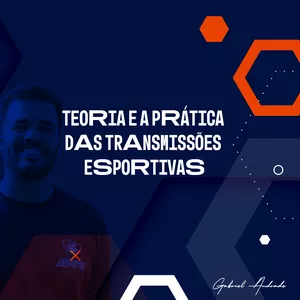 Imagem de capa para o Curso online Teoria e a Prática das Transmissões Esportivas