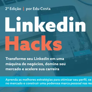 Imagem do curso eBook Linkedin Hacks - Use o Linkedin como um profissional e aumente suas oportunidades de negócios