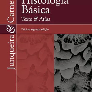 Imagem de capa para o Ebook  Histologia Básica, Texto e Atlas - Junqueira &amp; Carneiro - 12ª Ed 