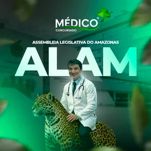 Imagem do curso Médico Assembleia Legislativa do Amazonas – AL-AM: Curso Preparatório Específicas + Inespecíficas - MedicoConcursado®