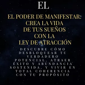 Imagen de portada para Ebook Ebook El Poder de Manifestar: Crea la Vida de Tus Sueños con la Ley de Atracción