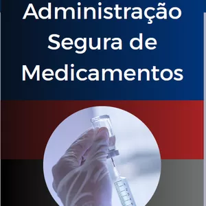 Imagem de capa para o Ebook Guia Prático de Administração Segura de Medicamentos