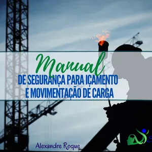 Imagem de capa para o Ebook Manual de Segurança de Içamento e Movimentação de Cargas Hábito Seguro