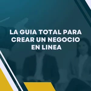 Imagen de portada para Ebook La guia total para creas un negocio en linea